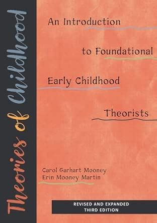 Theories of Childhood, Revised and Expanded Third Edition: An ...