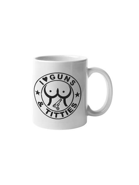 I Love Guns & Titties Coffee Mug - KLC Laser | Custom Laser Engraving