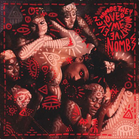 They Might've Even Loved Me (Re:Imagination) - Album by NoMBe | Spotify