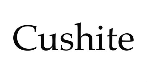 How to Pronounce Cushite - YouTube