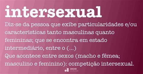 Oque E Intersexual - Intersexual - Dicio, Dicionário Online de Português