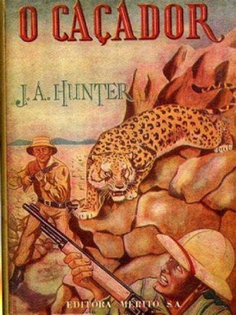Livro O Caçador J A Hunter