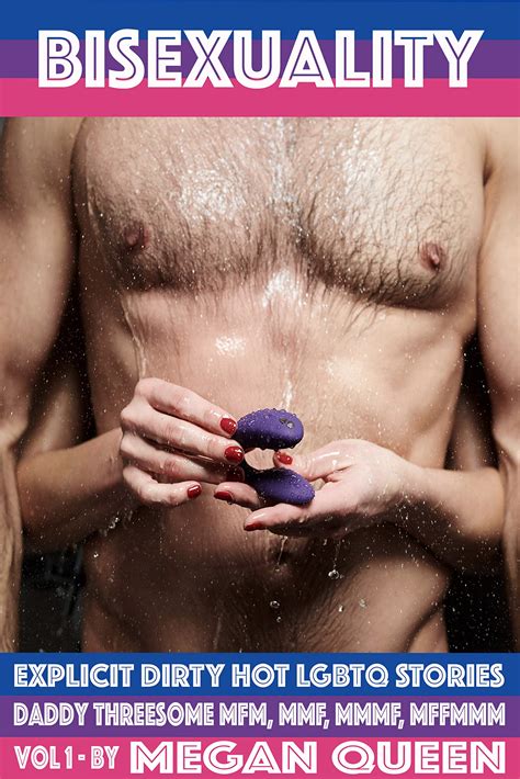 Bisexuality vol.1: EXPLICIT DIRTY HOT LGBTQ STORIES DADDY, THREESOME