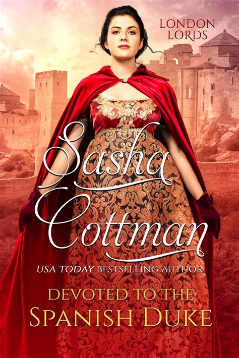 Devoted to the Spanish Duke eBook by Sasha Cottman - EPUB | Rakuten