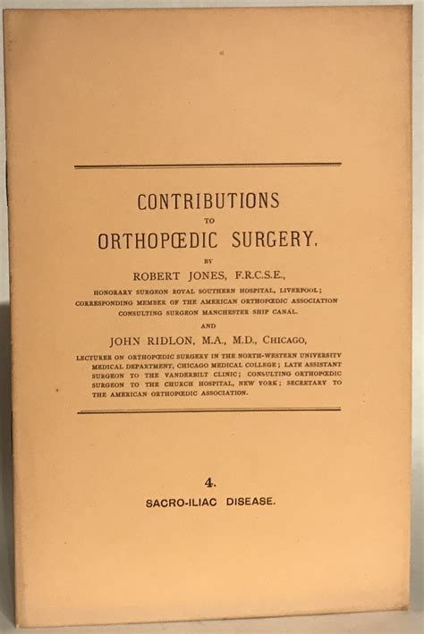 Contributions fo Orthopaedic Surgery. 4. Sacroiiliac Disease. Reprinted ...