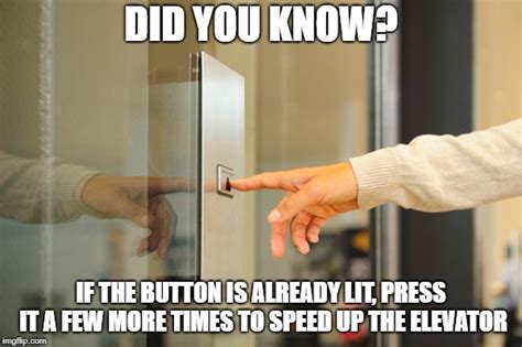 Elevator Button Memes - Imgflip