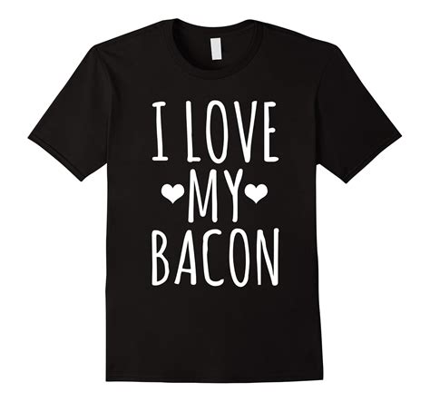 bacon lovers  shirts  love  bacon art artvinatee