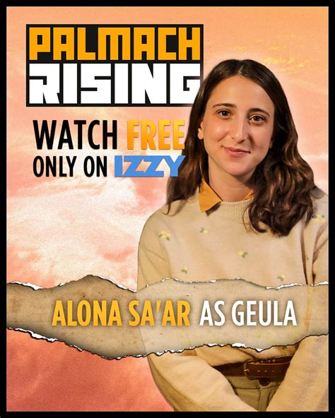 Meet Alona Sa’ar as Geula One of... - IZZY - Stream Israel | Facebook