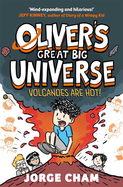 Oliver's Great Big Universe: Volcanoes are Hot! | Book by Jorge Cham