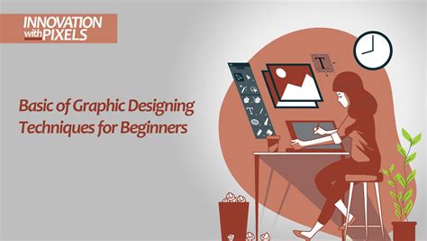 Basic of Graphic Designing best Techniques in 2023