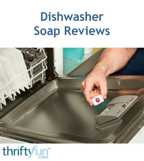 Dishwasher Soap Reviews | ThriftyFun