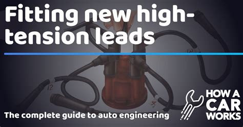 fitting  high tension leads   car works