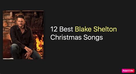 12 Best Blake Shelton Christmas Songs - NSF News and Magazine