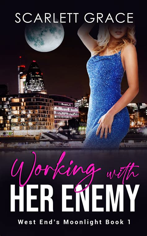 Working With Her Enemy by Scarlett Grace | Goodreads