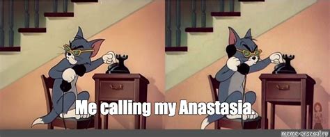 Комикс мем: "Me calling my Anastasia." - Комиксы - Meme-arsenal.com