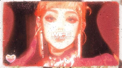 gidle - wife ★ edit audio - YouTube