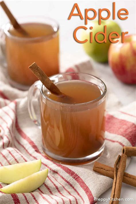 Homemade Apple Cider Recipe - Preppy Kitchen