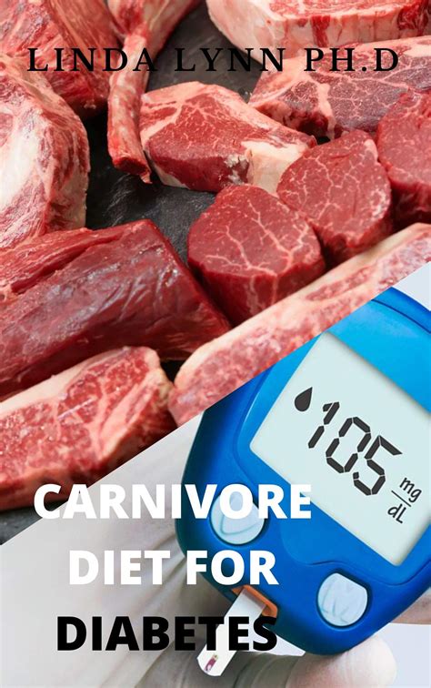 CARNIVORE DIET FOR DIABETES : PREFECT GUIDE FOR CARNIVORE DIET AND HOW