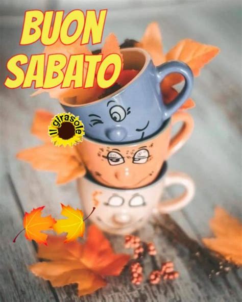 Pin di cinzia One su buon | Buon sabato, Buongiorno sabato, Auguri di ...