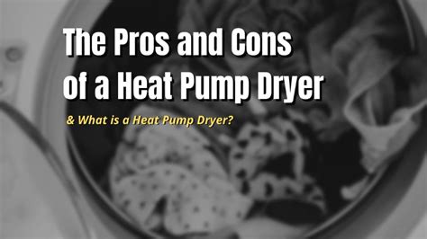 The Pros and Cons of a Heat Pump Dryer - MyHomeDwelling