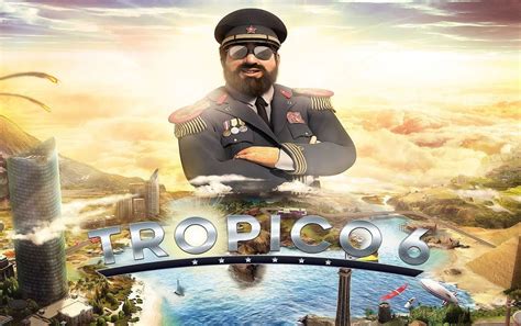 Tropico 6 дата выхода, новости игры, системные требования, прохождение ...