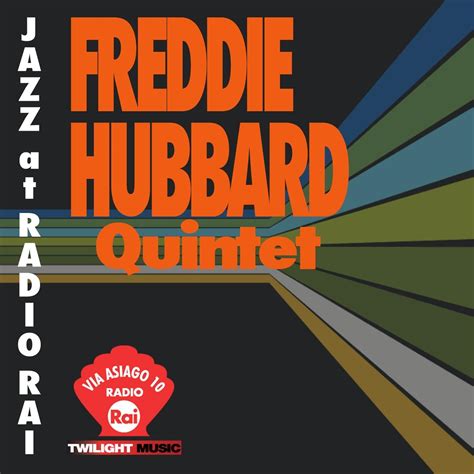 Freddie Hubbard - Jazz At Radio Rai: Freddie Hubbard Quintet | iHeart