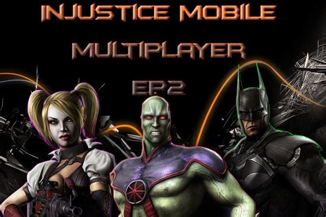 Injustice Mobile: Multiplayer Ep.2 - YouTube
