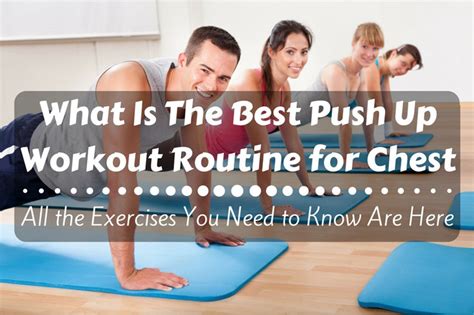 What is the Best Push Up Workout Routine for Chest