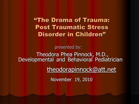 PPT - “The Drama of Trauma: Post Traumatic Stress Disorder in Children ...