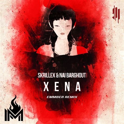 Skrillex & Nai Barghouti - Xena (EMMBER Remix) by EMMBER | Free