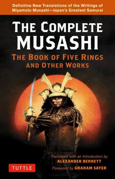 The Complete Musashi: The Book of Five Rings and Other Works ...