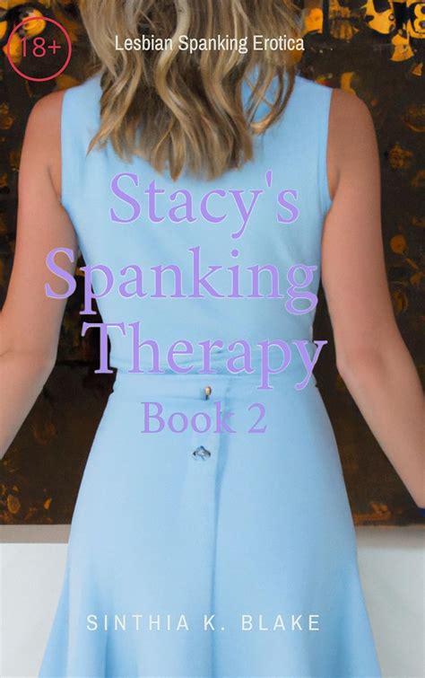 Amazon.co.jp: Stacy’s Spanking Therapy Book 2: A Lesbian Spanking