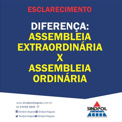 Assembleia Ordinária E Extraordinária - Sindpol Alagoas | Sindpol esclarece as diferenças das assembleias ...