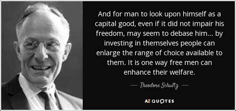 quotes  theodore schultz   quotes