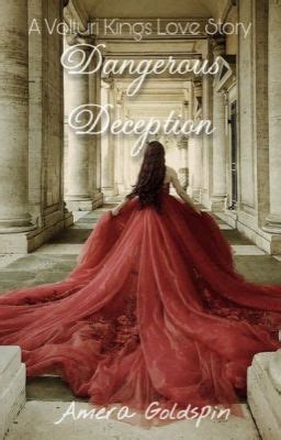 dangerous deception approval wattpad