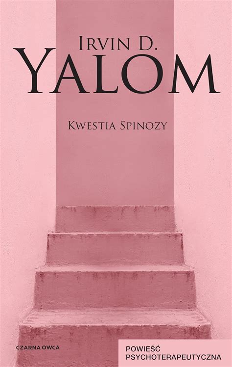 Amazon.com: Kwestia Spinozy: 9788381436694: Irvin D. Yalom: Books