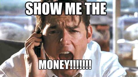20 Comical Show Me The Money Memes - SayingImages.com