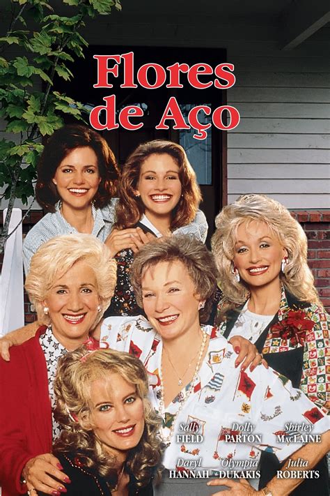 Blommor av stål (1989) – Filmer – Film . nu