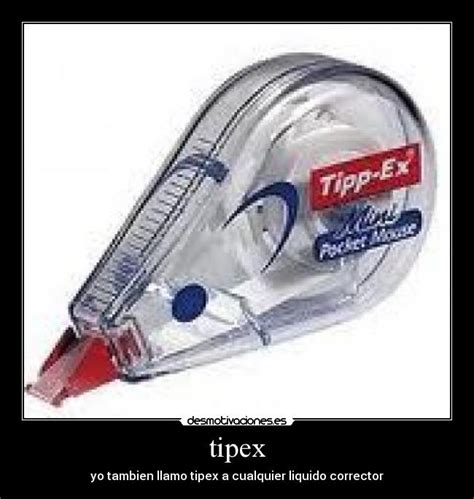 tipex | Desmotivaciones
