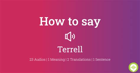 Pronouncing Terrell Like A Native: 3 Simple Tips