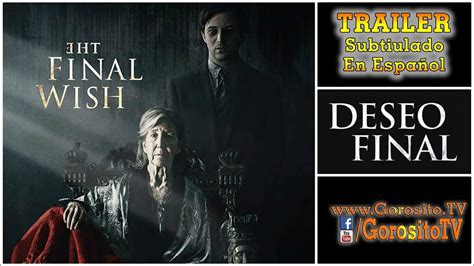 DESEO FINAL Tráiler Subtitulado al Español - The Final Wish / Lin Shaye ...