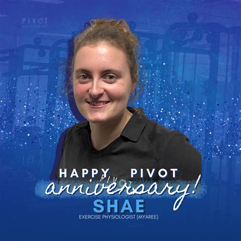 Pivot - 🎉 Happy Work Anniversary, Shae! Shae is an amazing Exercise