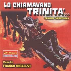 Lo Chiamavano Trinita'... - OST / Меня Зовут Троица - Саундтрек (1970 ...