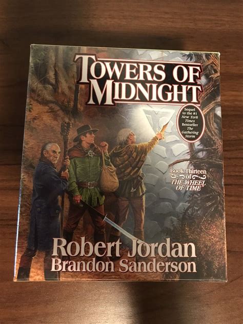 Wheel of Time Ser.: Towers of Midnight : Book Thirteen of the Wheel of