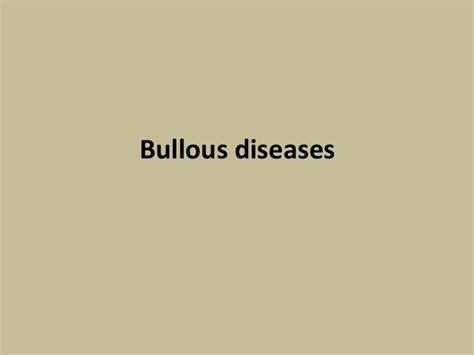 Bullous diseases