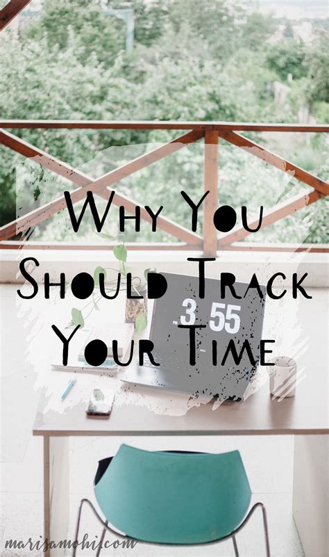 Why You Should Track Your Time | Marisa Mohi