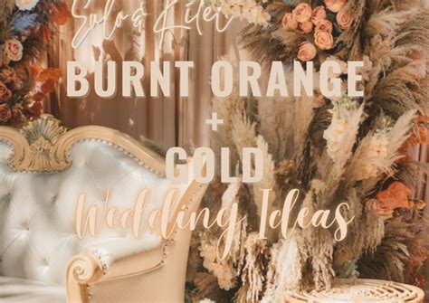 Glowing Romance: Burnt Orange and Gold Wedding Ideas for 2023 ...